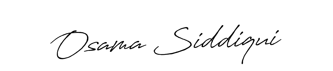 Design your own signature with our free online signature maker. With this signature software, you can create a handwritten (Antro_Vectra_Bolder) signature for name Osama Siddiqui. Osama Siddiqui signature style 7 images and pictures png