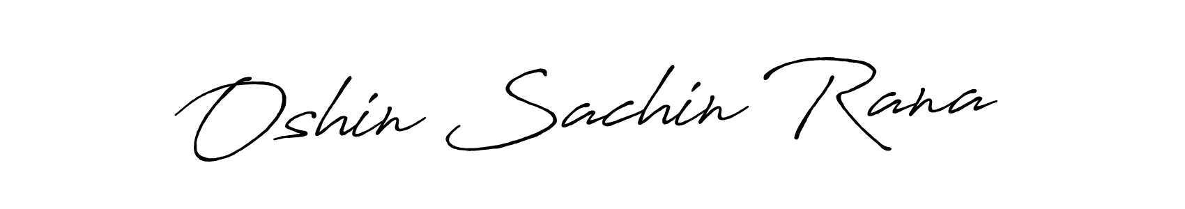 Make a beautiful signature design for name Oshin Sachin Rana. With this signature (Antro_Vectra_Bolder) style, you can create a handwritten signature for free. Oshin Sachin Rana signature style 7 images and pictures png