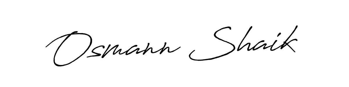 The best way (Antro_Vectra_Bolder) to make a short signature is to pick only two or three words in your name. The name Osmann Shaik include a total of six letters. For converting this name. Osmann Shaik signature style 7 images and pictures png