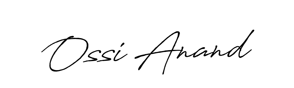 Once you've used our free online signature maker to create your best signature Antro_Vectra_Bolder style, it's time to enjoy all of the benefits that Ossi Anand name signing documents. Ossi Anand signature style 7 images and pictures png