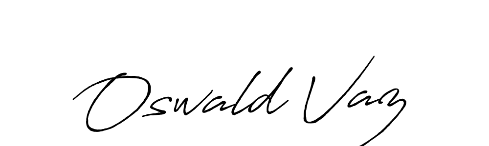 Once you've used our free online signature maker to create your best signature Antro_Vectra_Bolder style, it's time to enjoy all of the benefits that Oswald Vaz name signing documents. Oswald Vaz signature style 7 images and pictures png