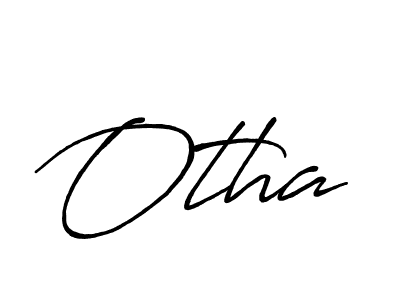 Create a beautiful signature design for name Otha. With this signature (Antro_Vectra_Bolder) fonts, you can make a handwritten signature for free. Otha signature style 7 images and pictures png