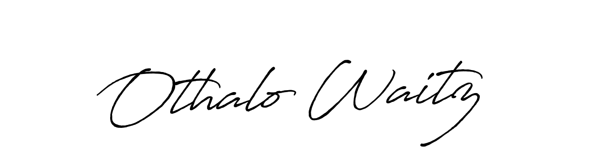 Design your own signature with our free online signature maker. With this signature software, you can create a handwritten (Antro_Vectra_Bolder) signature for name Othalo Waitz. Othalo Waitz signature style 7 images and pictures png