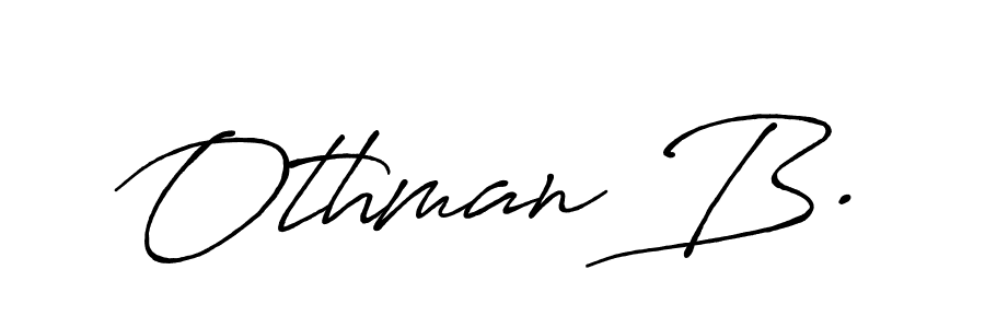 Othman B. stylish signature style. Best Handwritten Sign (Antro_Vectra_Bolder) for my name. Handwritten Signature Collection Ideas for my name Othman B.. Othman B. signature style 7 images and pictures png