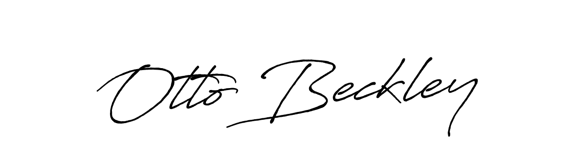You should practise on your own different ways (Antro_Vectra_Bolder) to write your name (Otto Beckley) in signature. don't let someone else do it for you. Otto Beckley signature style 7 images and pictures png