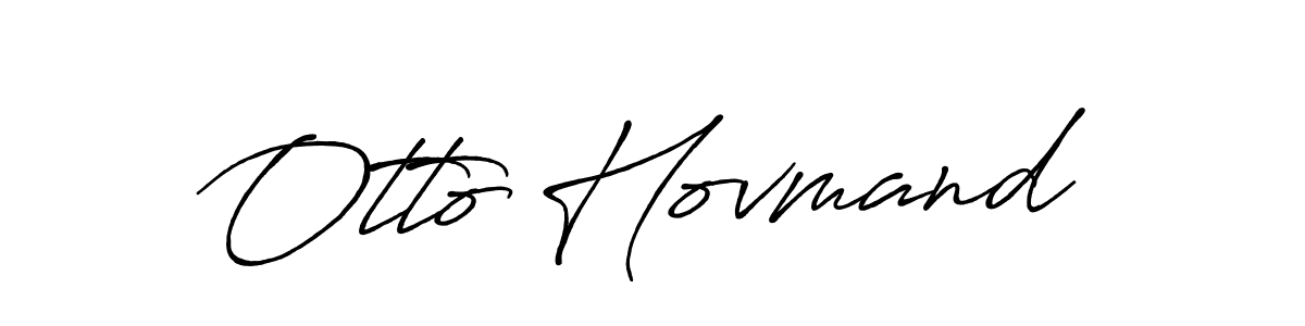 How to make Otto Hovmand name signature. Use Antro_Vectra_Bolder style for creating short signs online. This is the latest handwritten sign. Otto Hovmand signature style 7 images and pictures png