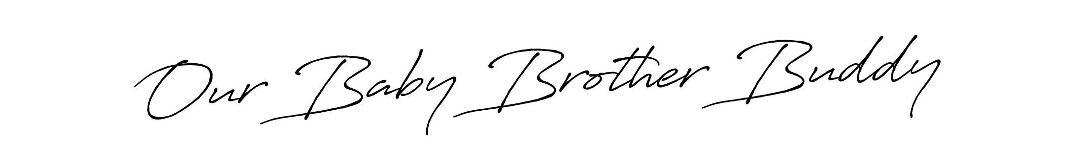 Create a beautiful signature design for name Our Baby Brother Buddy. With this signature (Antro_Vectra_Bolder) fonts, you can make a handwritten signature for free. Our Baby Brother Buddy signature style 7 images and pictures png