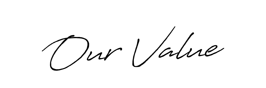 if you are searching for the best signature style for your name Our Value. so please give up your signature search. here we have designed multiple signature styles  using Antro_Vectra_Bolder. Our Value signature style 7 images and pictures png