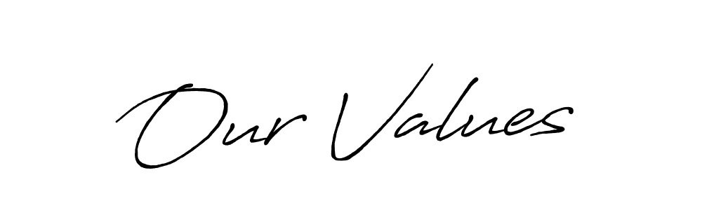 The best way (Antro_Vectra_Bolder) to make a short signature is to pick only two or three words in your name. The name Our Values include a total of six letters. For converting this name. Our Values signature style 7 images and pictures png