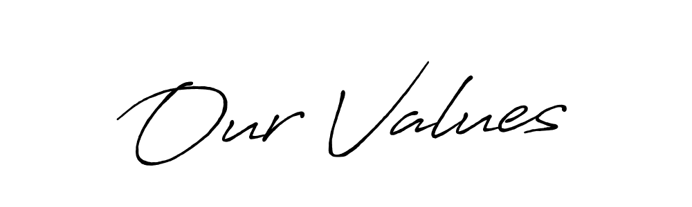 Also You can easily find your signature by using the search form. We will create Our Values name handwritten signature images for you free of cost using Antro_Vectra_Bolder sign style. Our Values signature style 7 images and pictures png