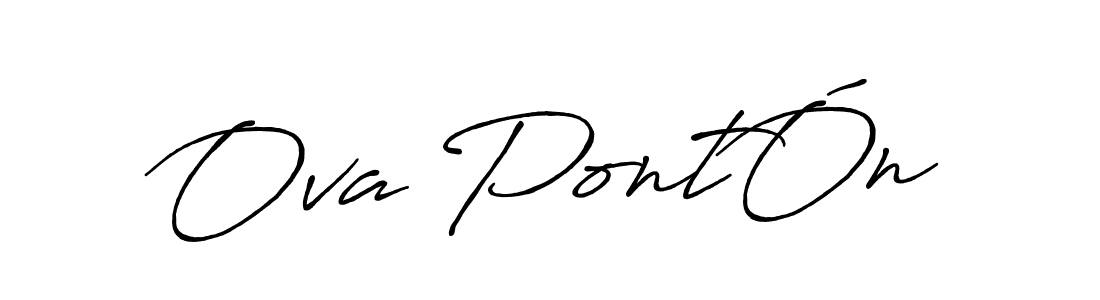 Make a short Ova PontÓn signature style. Manage your documents anywhere anytime using Antro_Vectra_Bolder. Create and add eSignatures, submit forms, share and send files easily. Ova PontÓn signature style 7 images and pictures png