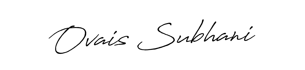 How to make Ovais Subhani signature? Antro_Vectra_Bolder is a professional autograph style. Create handwritten signature for Ovais Subhani name. Ovais Subhani signature style 7 images and pictures png
