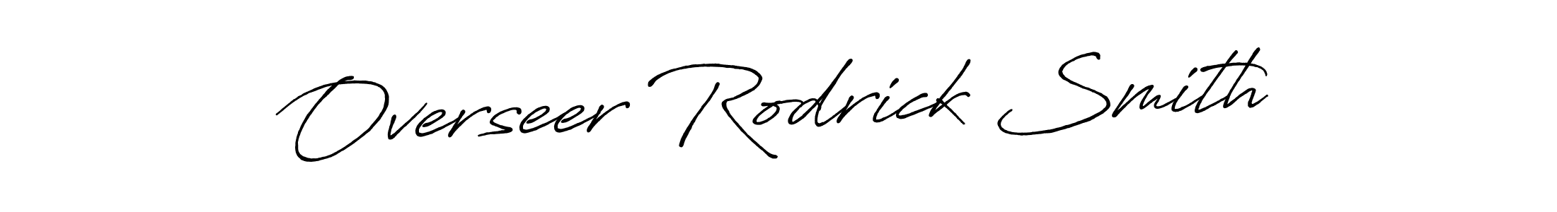 Here are the top 10 professional signature styles for the name Overseer Rodrick Smith. These are the best autograph styles you can use for your name. Overseer Rodrick Smith signature style 7 images and pictures png