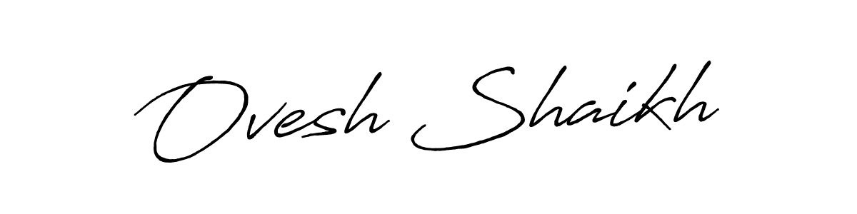 Also You can easily find your signature by using the search form. We will create Ovesh Shaikh name handwritten signature images for you free of cost using Antro_Vectra_Bolder sign style. Ovesh Shaikh signature style 7 images and pictures png