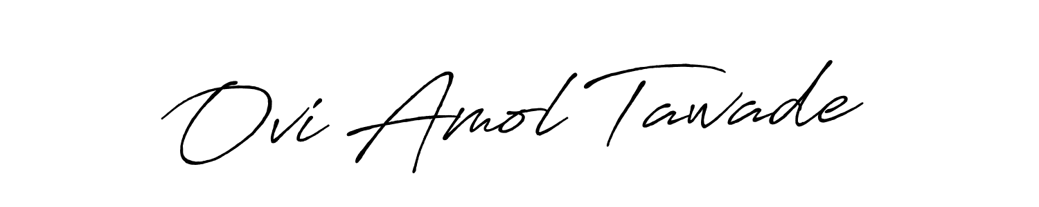 Use a signature maker to create a handwritten signature online. With this signature software, you can design (Antro_Vectra_Bolder) your own signature for name Ovi Amol Tawade. Ovi Amol Tawade signature style 7 images and pictures png