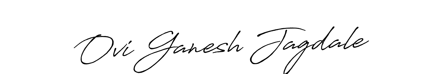 Use a signature maker to create a handwritten signature online. With this signature software, you can design (Antro_Vectra_Bolder) your own signature for name Ovi Ganesh Jagdale. Ovi Ganesh Jagdale signature style 7 images and pictures png