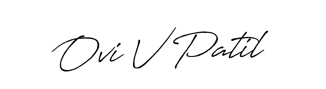 Create a beautiful signature design for name Ovi V Patil. With this signature (Antro_Vectra_Bolder) fonts, you can make a handwritten signature for free. Ovi V Patil signature style 7 images and pictures png