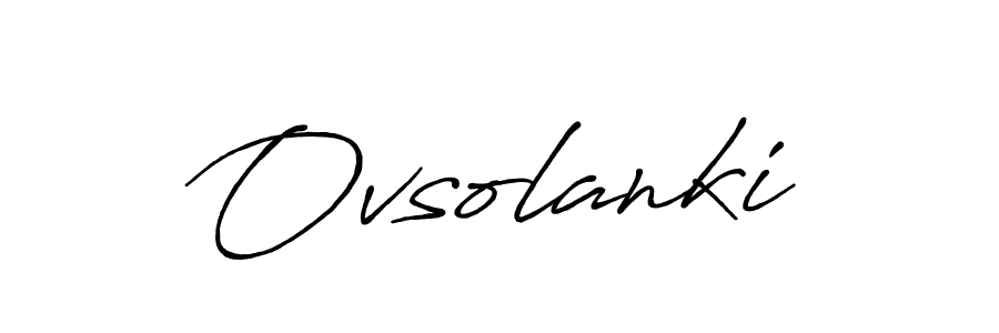 It looks lik you need a new signature style for name Ovsolanki. Design unique handwritten (Antro_Vectra_Bolder) signature with our free signature maker in just a few clicks. Ovsolanki signature style 7 images and pictures png