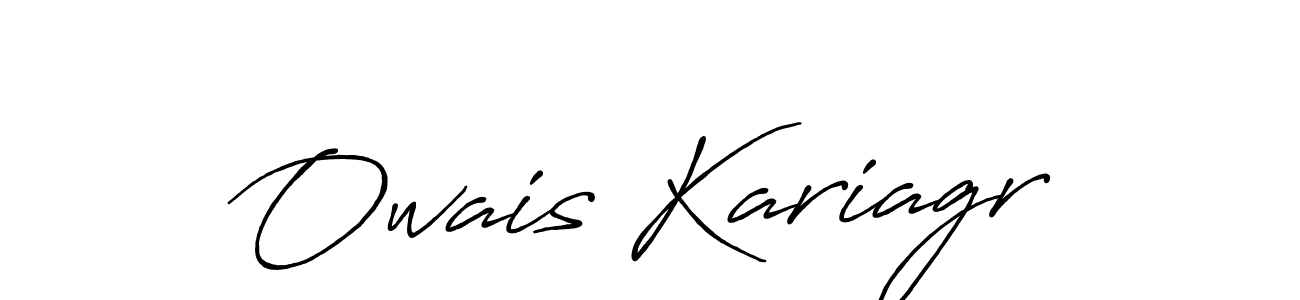 Use a signature maker to create a handwritten signature online. With this signature software, you can design (Antro_Vectra_Bolder) your own signature for name Owais Kariagr. Owais Kariagr signature style 7 images and pictures png