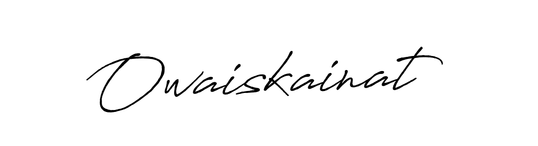 Make a beautiful signature design for name Owaiskainat. With this signature (Antro_Vectra_Bolder) style, you can create a handwritten signature for free. Owaiskainat signature style 7 images and pictures png