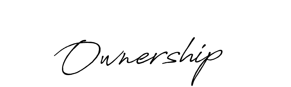 It looks lik you need a new signature style for name Ownership . Design unique handwritten (Antro_Vectra_Bolder) signature with our free signature maker in just a few clicks. Ownership  signature style 7 images and pictures png