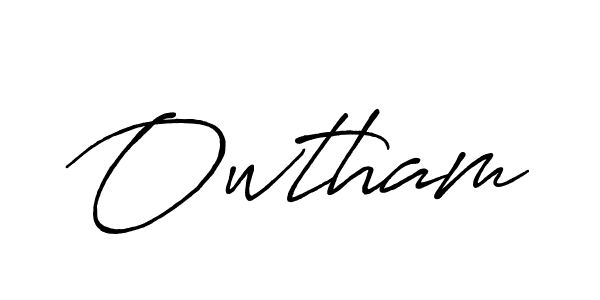 Make a beautiful signature design for name Owtham. With this signature (Antro_Vectra_Bolder) style, you can create a handwritten signature for free. Owtham signature style 7 images and pictures png