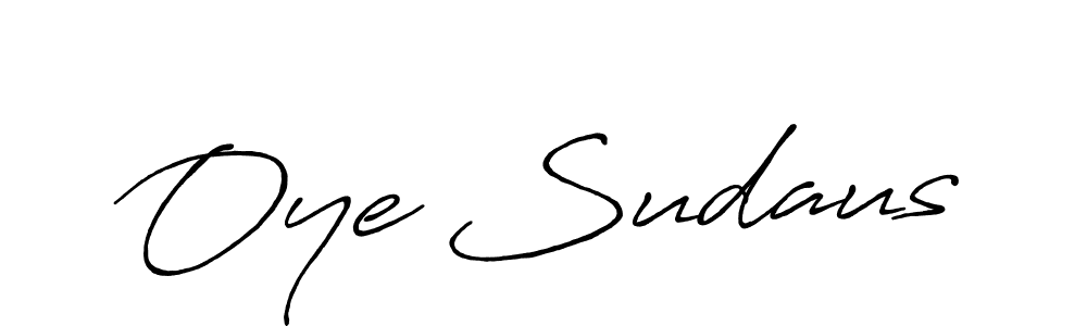 Create a beautiful signature design for name Oye Sudaus. With this signature (Antro_Vectra_Bolder) fonts, you can make a handwritten signature for free. Oye Sudaus signature style 7 images and pictures png