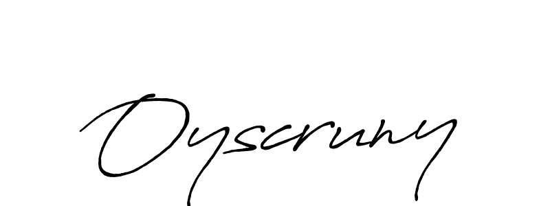 Once you've used our free online signature maker to create your best signature Antro_Vectra_Bolder style, it's time to enjoy all of the benefits that Oyscruny name signing documents. Oyscruny signature style 7 images and pictures png