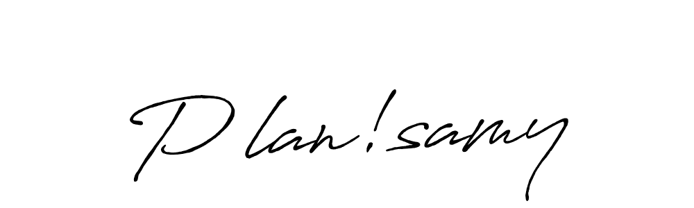 Make a beautiful signature design for name P^lan!samy. With this signature (Antro_Vectra_Bolder) style, you can create a handwritten signature for free. P^lan!samy signature style 7 images and pictures png