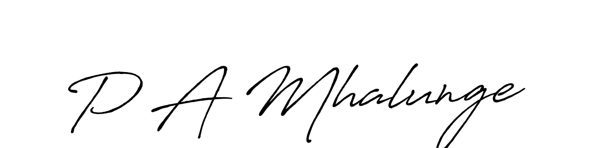 Design your own signature with our free online signature maker. With this signature software, you can create a handwritten (Antro_Vectra_Bolder) signature for name P A Mhalunge. P A Mhalunge signature style 7 images and pictures png