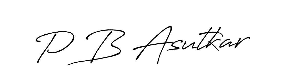 You should practise on your own different ways (Antro_Vectra_Bolder) to write your name (P B Asutkar) in signature. don't let someone else do it for you. P B Asutkar signature style 7 images and pictures png
