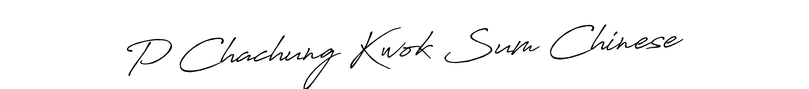 You should practise on your own different ways (Antro_Vectra_Bolder) to write your name (P Chachung Kwok Sum Chinese) in signature. don't let someone else do it for you. P Chachung Kwok Sum Chinese signature style 7 images and pictures png