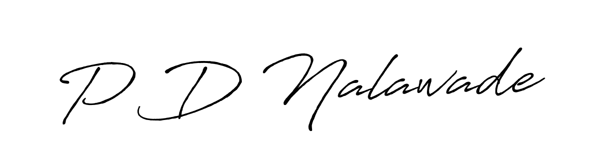 Make a beautiful signature design for name P D Nalawade. With this signature (Antro_Vectra_Bolder) style, you can create a handwritten signature for free. P D Nalawade signature style 7 images and pictures png