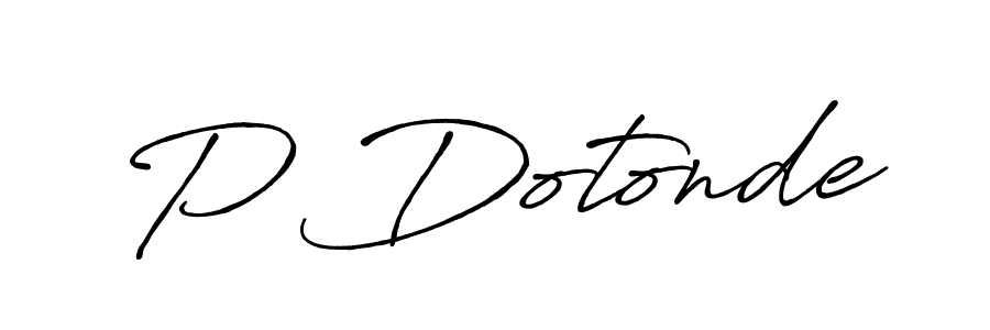 Make a beautiful signature design for name P Dotonde. With this signature (Antro_Vectra_Bolder) style, you can create a handwritten signature for free. P Dotonde signature style 7 images and pictures png
