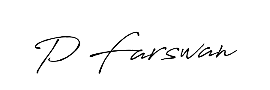 The best way (Antro_Vectra_Bolder) to make a short signature is to pick only two or three words in your name. The name P Farswan include a total of six letters. For converting this name. P Farswan signature style 7 images and pictures png