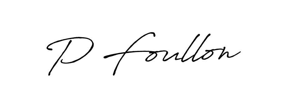 Use a signature maker to create a handwritten signature online. With this signature software, you can design (Antro_Vectra_Bolder) your own signature for name P Foullon. P Foullon signature style 7 images and pictures png