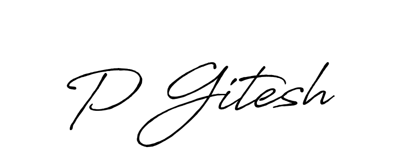 Design your own signature with our free online signature maker. With this signature software, you can create a handwritten (Antro_Vectra_Bolder) signature for name P Gitesh. P Gitesh signature style 7 images and pictures png