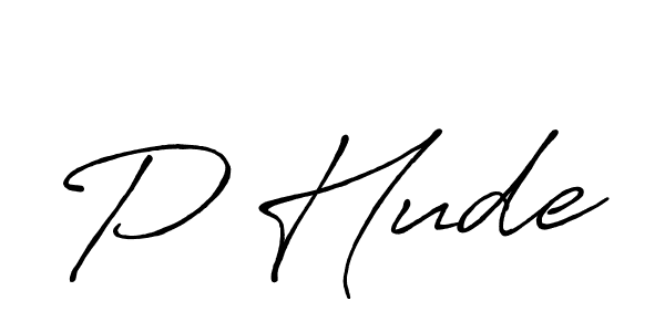 Also we have P Hude name is the best signature style. Create professional handwritten signature collection using Antro_Vectra_Bolder autograph style. P Hude signature style 7 images and pictures png