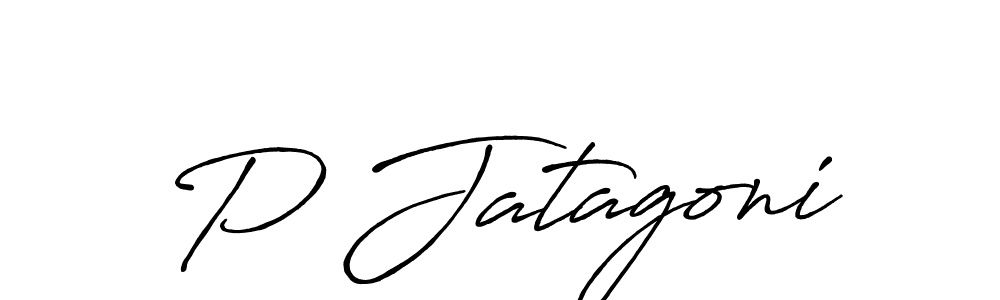 Design your own signature with our free online signature maker. With this signature software, you can create a handwritten (Antro_Vectra_Bolder) signature for name P Jatagoni. P Jatagoni signature style 7 images and pictures png