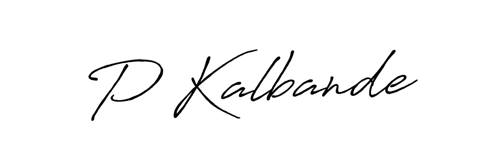 Also we have P Kalbande name is the best signature style. Create professional handwritten signature collection using Antro_Vectra_Bolder autograph style. P Kalbande signature style 7 images and pictures png