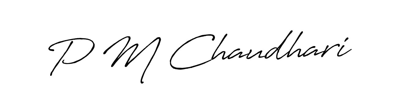 You should practise on your own different ways (Antro_Vectra_Bolder) to write your name (P M Chaudhari) in signature. don't let someone else do it for you. P M Chaudhari signature style 7 images and pictures png