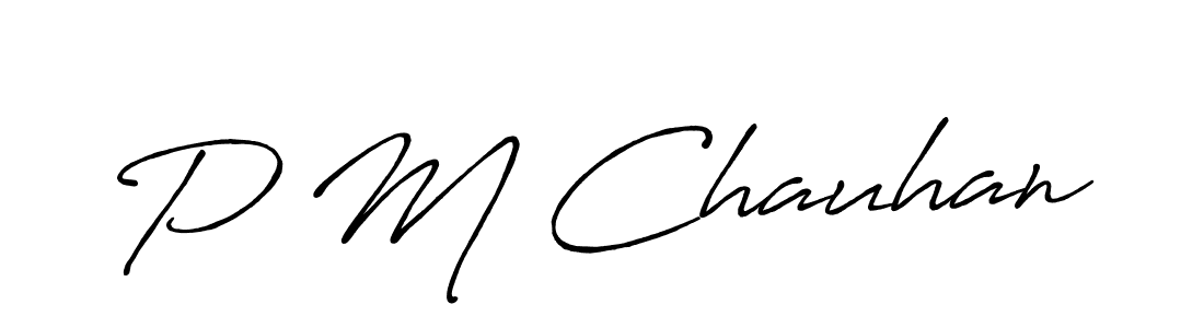 It looks lik you need a new signature style for name P M Chauhan. Design unique handwritten (Antro_Vectra_Bolder) signature with our free signature maker in just a few clicks. P M Chauhan signature style 7 images and pictures png