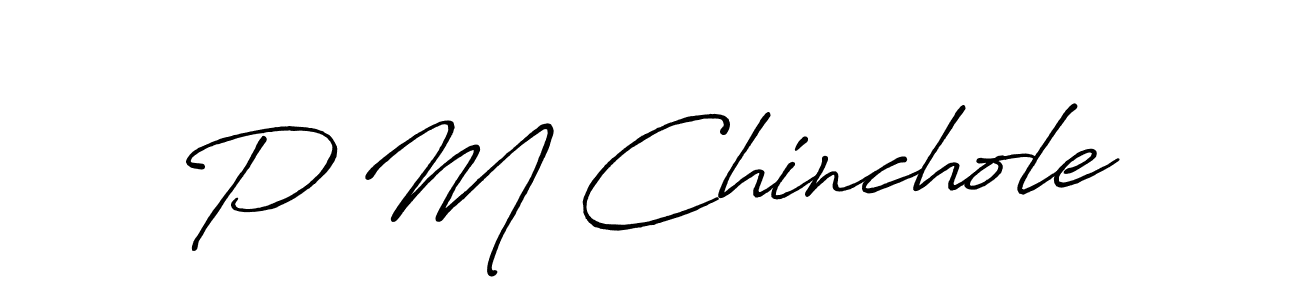 Create a beautiful signature design for name P M Chinchole. With this signature (Antro_Vectra_Bolder) fonts, you can make a handwritten signature for free. P M Chinchole signature style 7 images and pictures png