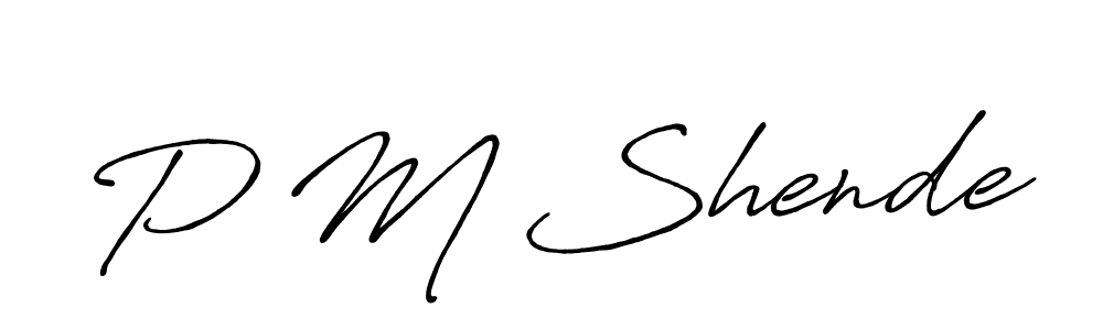 Also we have P M Shende name is the best signature style. Create professional handwritten signature collection using Antro_Vectra_Bolder autograph style. P M Shende signature style 7 images and pictures png