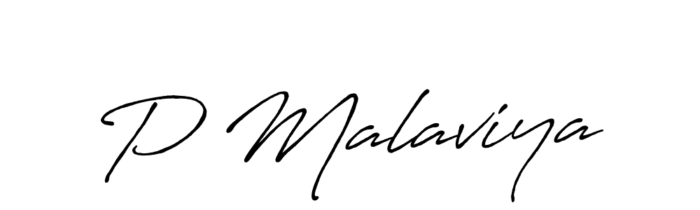 You should practise on your own different ways (Antro_Vectra_Bolder) to write your name (P Malaviya) in signature. don't let someone else do it for you. P Malaviya signature style 7 images and pictures png