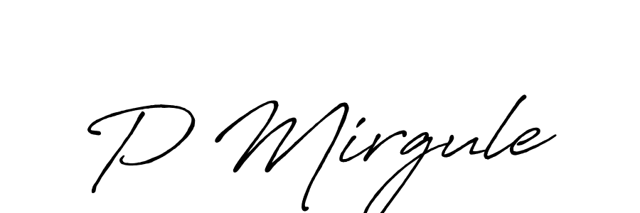 if you are searching for the best signature style for your name P Mirgule. so please give up your signature search. here we have designed multiple signature styles  using Antro_Vectra_Bolder. P Mirgule signature style 7 images and pictures png