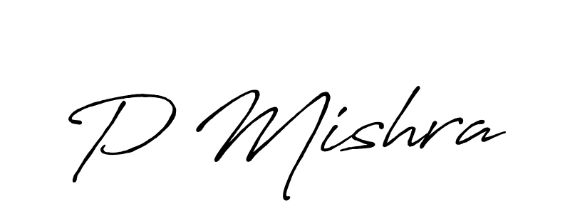 Design your own signature with our free online signature maker. With this signature software, you can create a handwritten (Antro_Vectra_Bolder) signature for name P Mishra. P Mishra signature style 7 images and pictures png