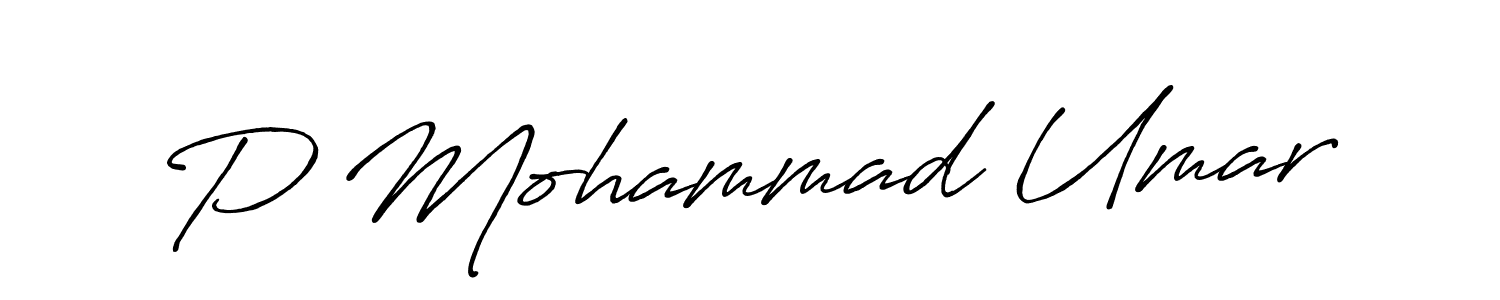 Use a signature maker to create a handwritten signature online. With this signature software, you can design (Antro_Vectra_Bolder) your own signature for name P Mohammad Umar. P Mohammad Umar signature style 7 images and pictures png
