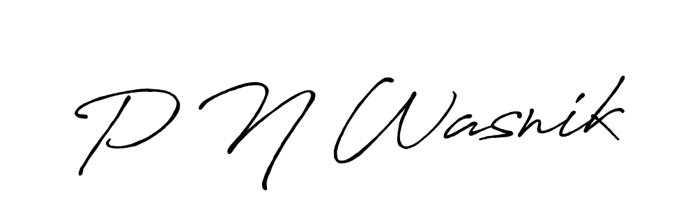 You should practise on your own different ways (Antro_Vectra_Bolder) to write your name (P N Wasnik) in signature. don't let someone else do it for you. P N Wasnik signature style 7 images and pictures png
