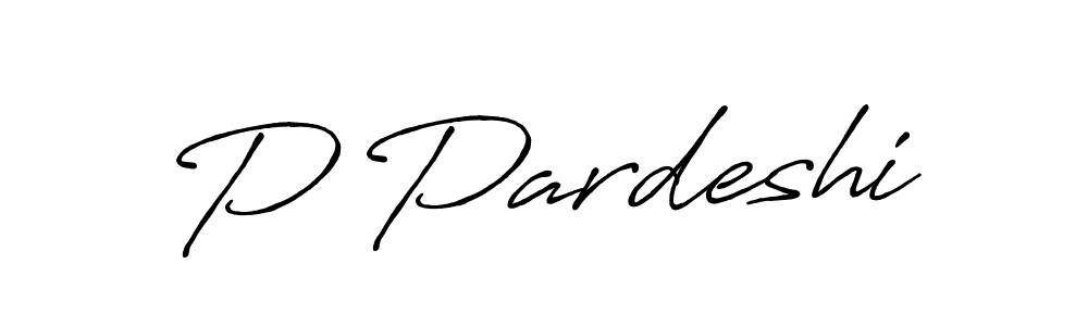 Create a beautiful signature design for name P Pardeshi. With this signature (Antro_Vectra_Bolder) fonts, you can make a handwritten signature for free. P Pardeshi signature style 7 images and pictures png